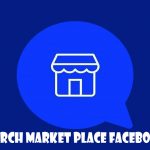 Search Market Place Facebook – Facebook Marketplace