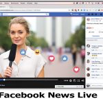 Facebook News Live – News Updates on Fcaebook