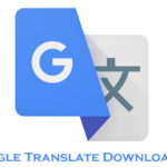 Google Translate Download App