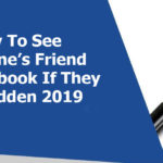 How To See Someone’s Friend On Facebook If They Are Hidden 2019