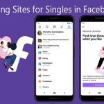 Dating Sites for Singles in Facebook – Facebook Dating Free Chat Sites for Singles – Facebook Dating App
