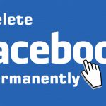 Facebook Account Delete – How To Permanently Delete My Facebook Account
