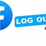 Facebook Logout – Log out or Logout Facebook Account – Facebook Logout my Account