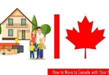 How to Move to Canada with Your Family – Immigrate to Canada How to Move to Canada with Your Family - Immigrate to Canada