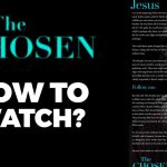 How-to-watch-the-Chosen-Step-by-Step-Guide