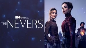 The Never HBO - Synopsis, Cast, And Season 2 Release Date