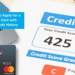 How to Apply for a Credit Card with no Credit History