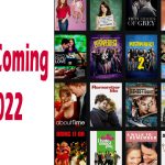 Movies Coming in 2022- Best Upcoming Movies