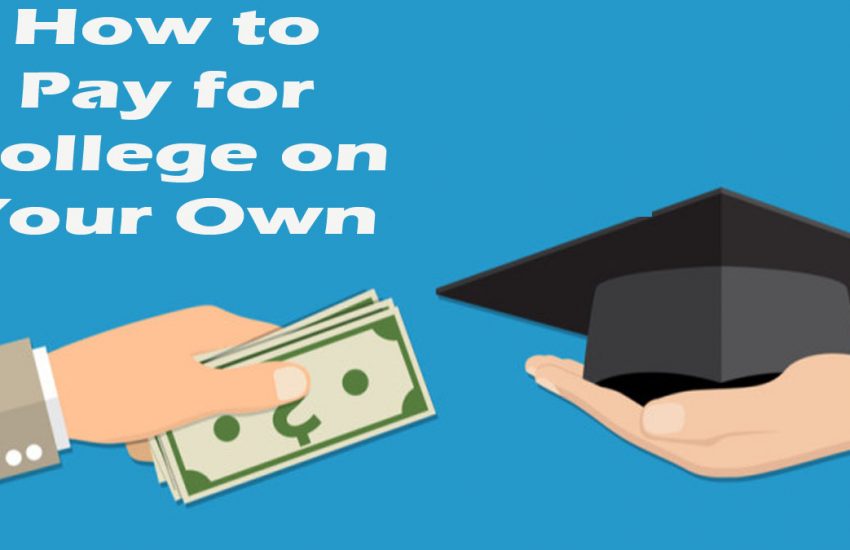 How to Pay for College on Your Own