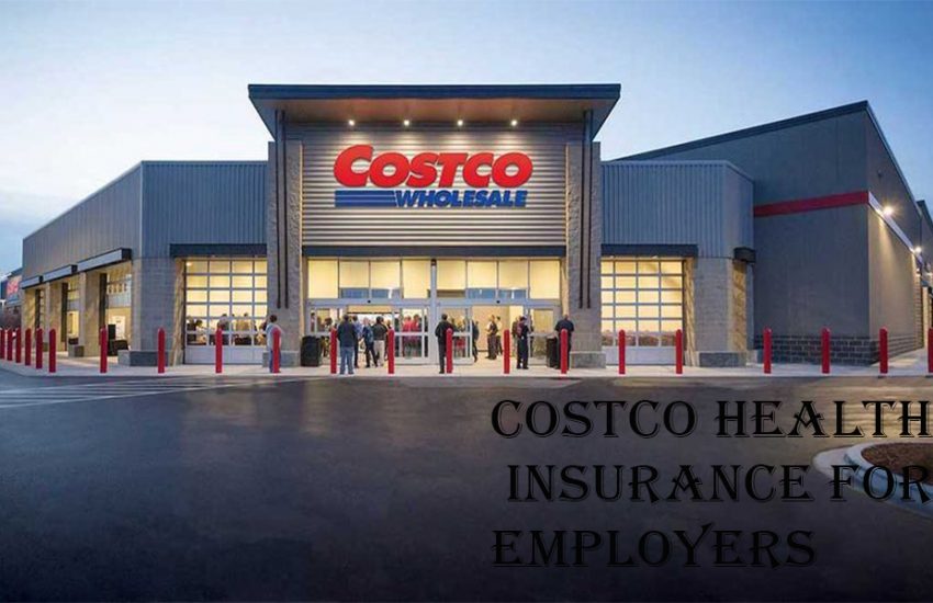 Costco Health Insurance for Employees