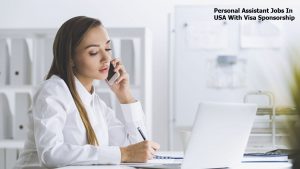Personal Assistant Jobs In USA With Visa Sponsorship