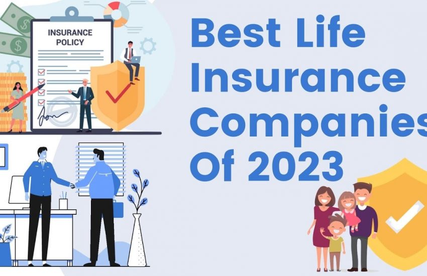 Best Life Insurance Companies For 2023