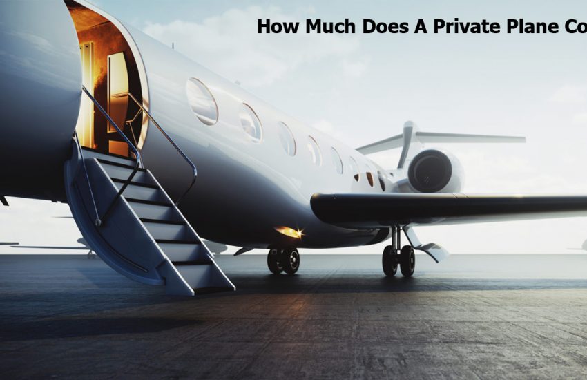 Private Plane Cost - How Much Does A Private Plane Cost?