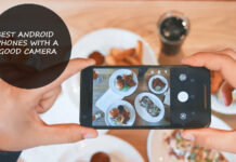 Best Android Phones with A Good Camera Best Android Phones with a Good Camera