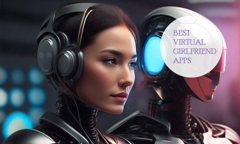 Best Virtual Girlfriend Apps