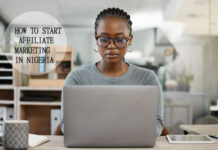 How To Start Affiliate Marketing in Nigeria How To Start Affiliate Marketing in Nigeria