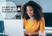 The Best Ways To Speed Up Your Computer The Best Ways to Speed Up Your Computer