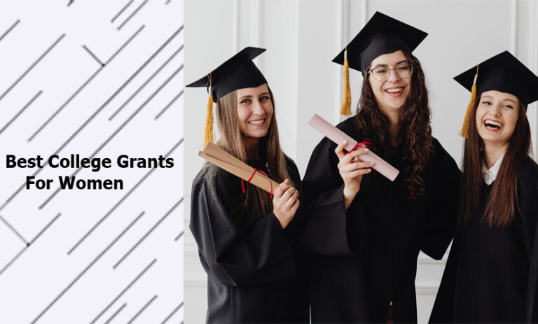 Best College Grants For Women