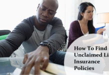 How To Find Unclaimed Life Insurance Policies How To Find Unclaimed Life Insurance Policies