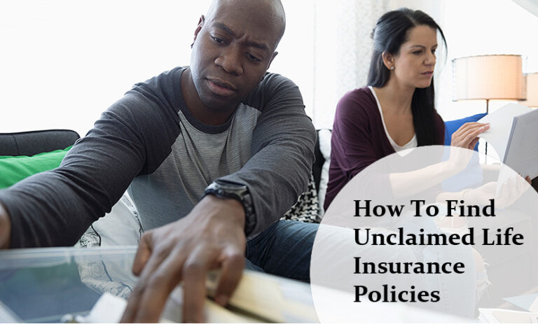 How To Find Unclaimed Life Insurance Policies