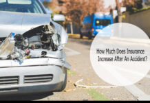 How Much Does Insurance Increase After An Accident? How Much Does Insurance Increase After An Accident?