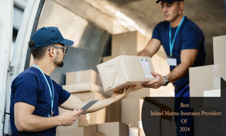 Best Inland Marine Insurance Providers Of 2024