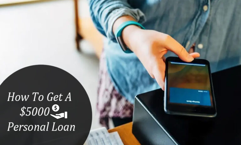 How To Get A $5000 Personal Loan