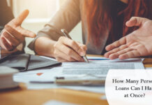 How Many Personal Loans Can I Have At Once? How Many Personal Loans Can I Have at Once?