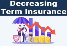 Decreasing Term Insurance: Meaning and How It Works Decreasing Term Insurance: Meaning and How It Works