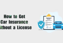 How to Get Car Insurance Without a License How to Get Car Insurance Without a License