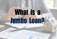 What is a Jumbo Loan? What is a Jumbo Loan?