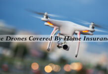 Are Drones Covered By Home Insurance? Are Drones Covered By Home Insurance?