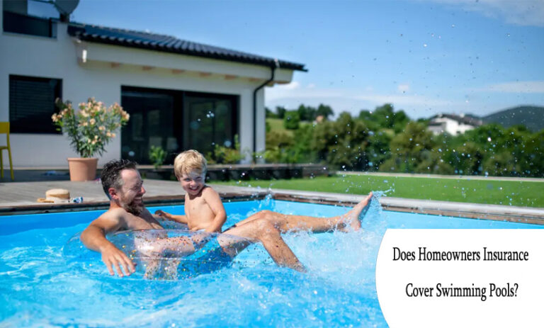 Does Homeowners Insurance Cover Swimming Pools?