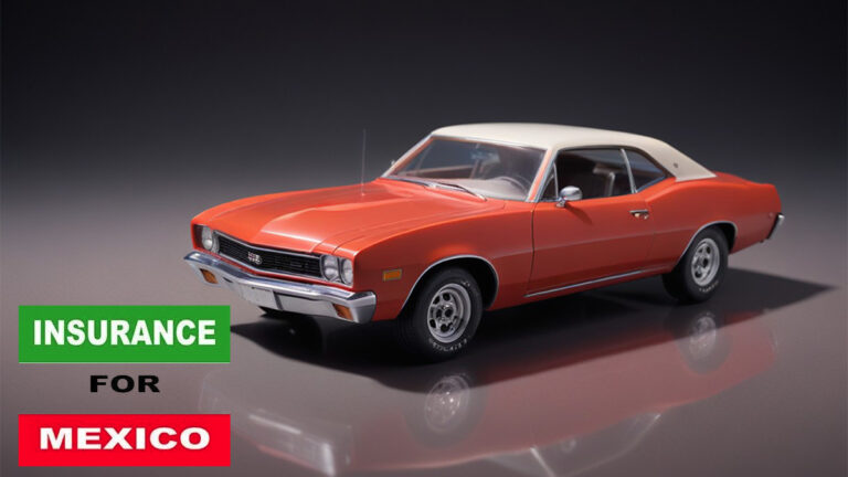 How to Get Car Insurance for Mexico