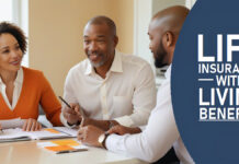 What Are Life Insurance Living Benefits? What Are Life Insurance Living Benefits?