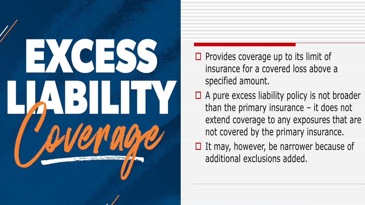 Excess Liability Coverage: What It Is and What It Covers