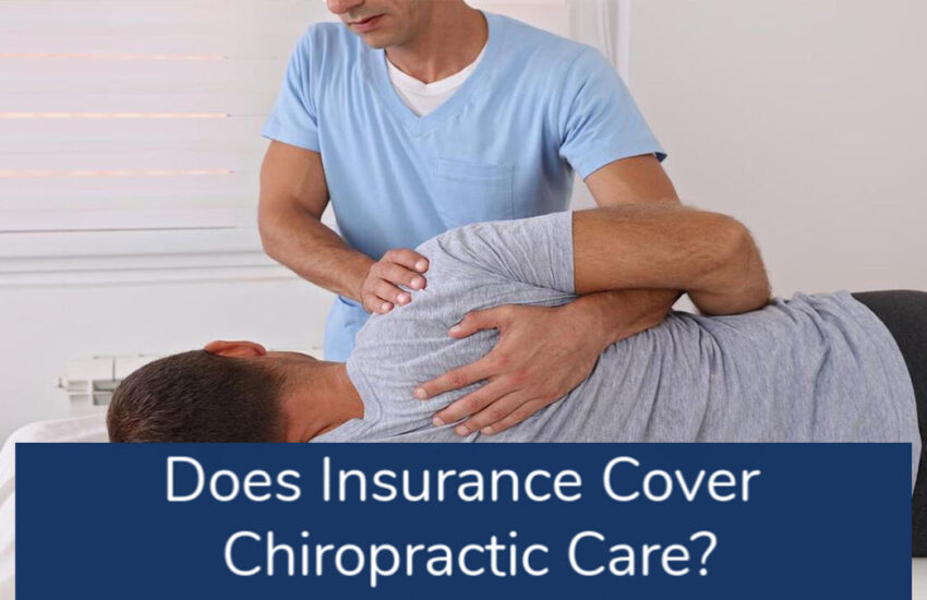 Does Insurance Cover Chiropractic Care?