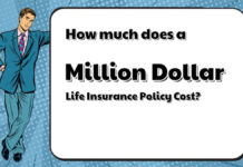 How Much Does a Million Dollar Life Insurance Policy Cost? How Much Does a Million Dollar Life Insurance Policy Cost?