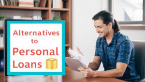 Alternatives to Personal Loans