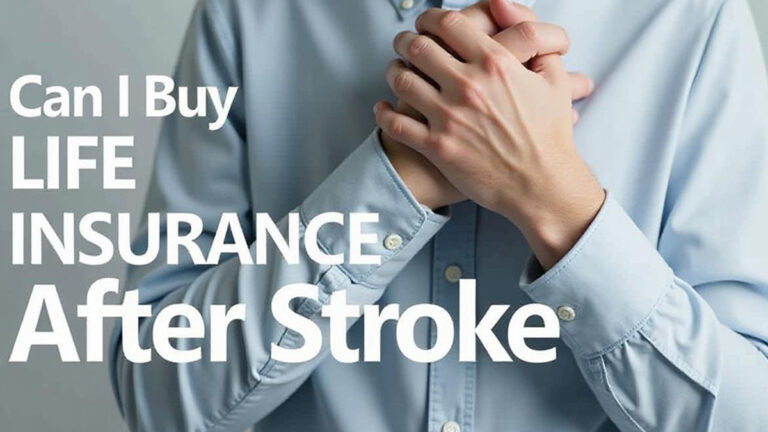 Can I Buy Life Insurance After Stroke?