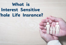 What is Interest-Sensitive Whole Life Insurance? What is Interest-Sensitive Whole Life Insurance?