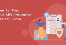 How to Pass Your Life Insurance Medical Exam How to Pass Your Life Insurance Medical Exam