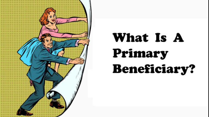 What is a Primary Beneficiary?