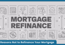 7 Reasons Not to Refinance Your Mortgage 7 Reasons Not to Refinance Your Mortgage