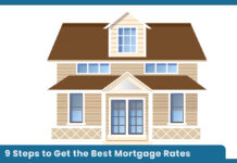 9 Steps to Get the Best Mortgage Rates 9 Steps to Get the Best Mortgage Rates