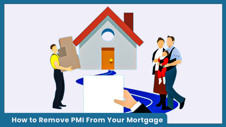 How to Remove PMI From Your Mortgage