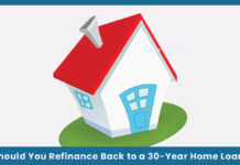 Should You Refinance Back to a 30-Year Home Loan? Should You Refinance Back to a 30-Year Home Loan