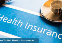 How to Get Health Insurance How To Get Health Insurance
