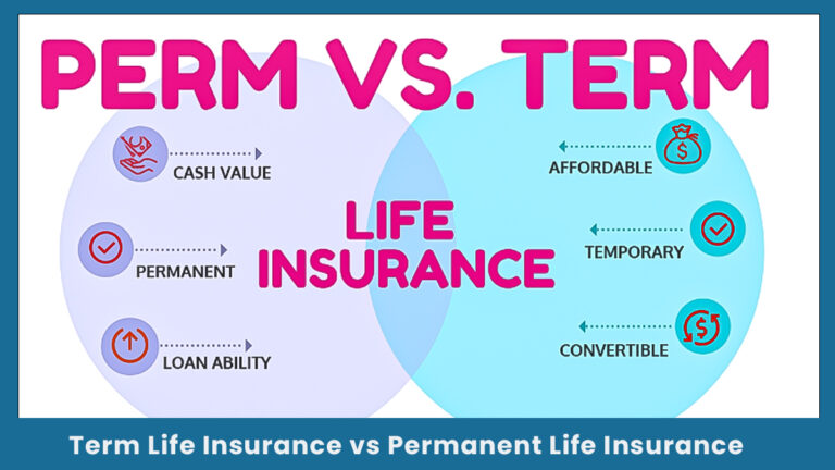 Term Life Insurance vs Permanent Life Insurance: What Is The Difference