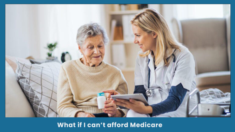 What If I Can’t Afford Medicare